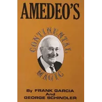 Frank Garcia and George Schindler - Amedeo's Continental Magic