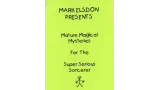 Mark Elsdon - Mature Magical Mysteries for the Super Serious Sorcerer
