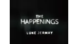 The Happenings - Exclusive Virtual Live Event Series (12 Sessions)(Sessions 9 Uploaded) by Pre-Sale: Luke Jermay