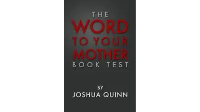 Joshua Quinn - Word to your Mother Booktest - Magic Ebooks
