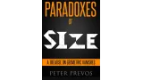 Peter Prevos - PARADOXES of SIZE - A Treatise on Geometric Vanishes - Third Hemisphere Publishing