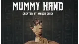 Mummy Hand by Hanson Chien & Bob Farmer