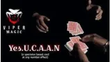 Viper Magic - Yes U.C.A.A.N