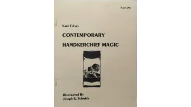 Karl Fulves - Contemporary Handkerchief Magic (Part One) - Magic Ebooks