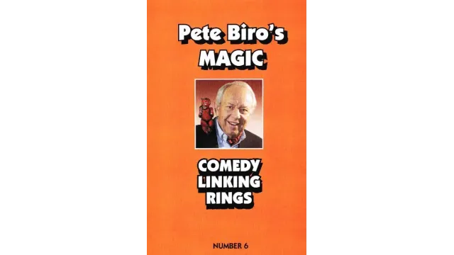 Pete Biro - Magic Vol 06 - Comedy Linking Rings - Magic Ebooks