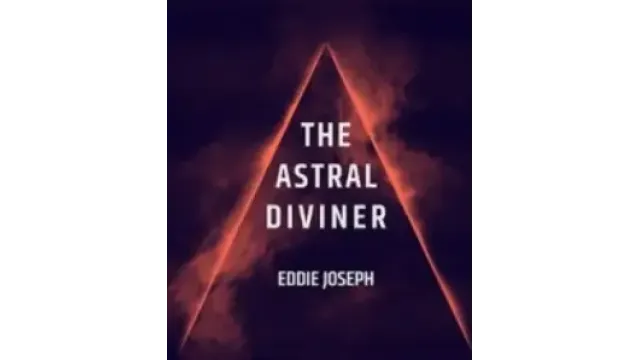 Eddie Joseph - The Astral Diviner - Magic Ebooks