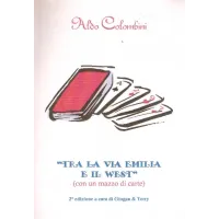 Aldo Colombini - Tra La Via Emilia E Il West