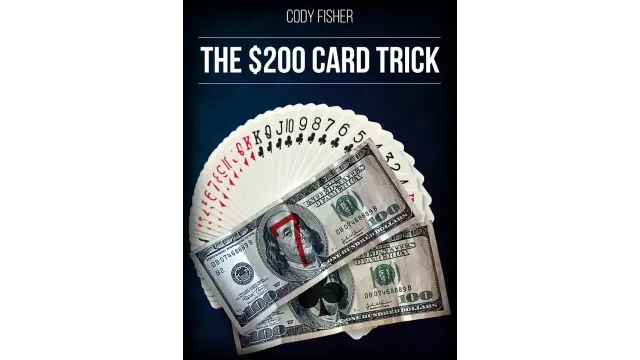 Cody Fisher - $200 Card Trick - Magic Ebooks
