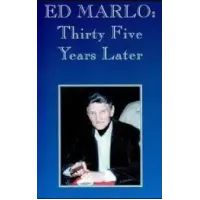 Ed Marlo Thirty-Five Years Later Lecture By Edward Marlo