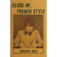 Close Up, French Style by Bernard Bilis