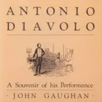 John Gaughan & Jim Steinmeyer - Antonio Diavolo A Souvenir of His Performance