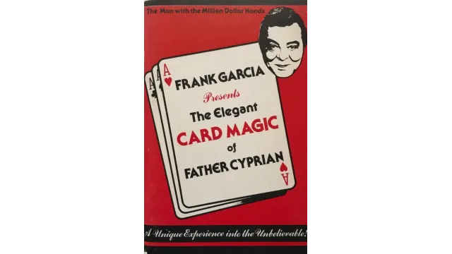 Frank Garcia - The Elegant Card Magic of Father Cyprian - Magic Ebooks