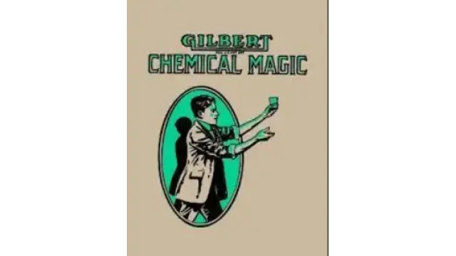 Alfred C. Gilbert - Gilbert Chemical Magic - Magic Ebooks