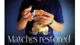 Tybbe Master - Matches Restored