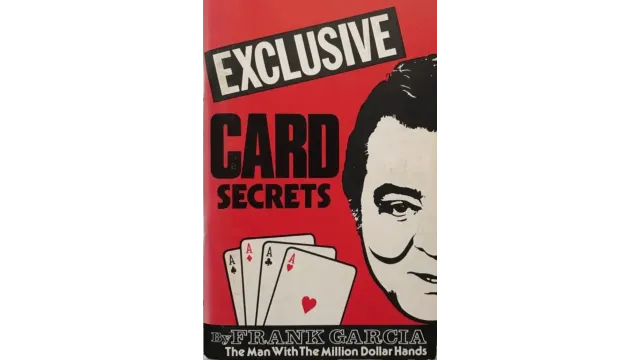 Frank Garcia - Exclusive Card Secrets - Magic Ebooks