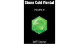 Stone Cold Mental 3 by Jeff Stone