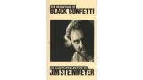 Jim Steinmeyer - The Vicissitude of Black Confetti