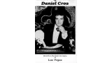 Daniel Cros - The Close-Up Magic of Daniel Cros