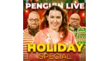 2024 Penguin LIVE Holiday Spectacular with Special Guest Craig Petty