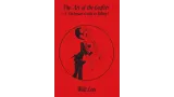 Walt Lees - The Art of the Grafter: a pitchman guide to selling