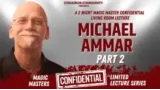 Magic Masters Confidential: Michael Ammar Part 2